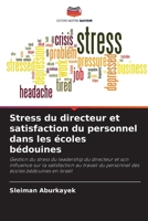Stress du directeur et satisfaction du personnel dans les écoles bédouines (French Edition) 6208330335 Book Cover