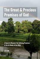 The Great & Precious Promises of God: A Quest to Discover the Defining Promises in the 66 Books of the Bible B095GNTXYN Book Cover