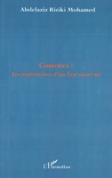 COMORES : LES INSTITUTIONS D'UN ETAT MORT-NÉ (French Edition) 2747508595 Book Cover