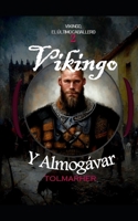 Vikingo y Almogávar (Vikingo, El Último Caballero) B0BCD848D1 Book Cover