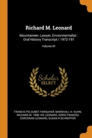 Richard M. Leonard: Mountaineer, Lawyer, Envionmentalist : Oral History Transcript / 1972-197; Volume 01 0342944827 Book Cover