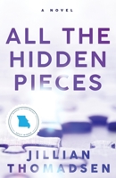 All The Hidden Pieces 1986534693 Book Cover