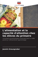 L'alimentation et la capacité d'attention chez les élèves du primaire (French Edition) 6209955088 Book Cover