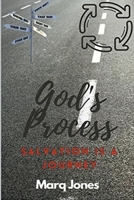 God's Process: Salvation is a Journey B09NWY1JK5 Book Cover