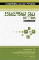 Escherichia Coli Infections. Deadly Diseases and Epidemics. 1604132531 Book Cover