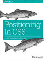 Positioning in CSS: Layout Enhancements for the Web 1491930373 Book Cover