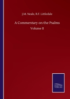 A Commentary on the Psalms from Primitive and Mediaeval Writers: Vol. II 3375043600 Book Cover