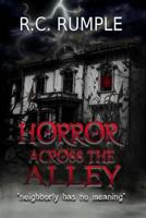 Horror Across the Alley 1546521550 Book Cover