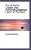 Italiänische Lieder Des Hohenstaufischen Hofes in Sicilien 0526285133 Book Cover