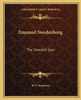 Emanuel Swedenborg: The Swedish Seer 0766178706 Book Cover