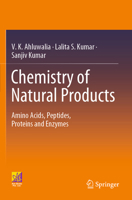 Chemistry of Natural Products: Amino Acids, Peptides, Proteins and Enzymes 3030867005 Book Cover