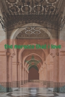 The Morocco That I love: An English Magazin containing a set of definitions of Morrocan Cities for Tourism Lovers B088BD5QSV Book Cover