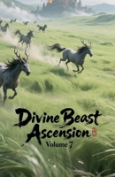 Divine Beast Ascension, Volume 7 B0FLSMT6YP Book Cover
