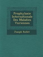 Prophylaxie Internationale Des Maladies V N Riennes 1249961173 Book Cover