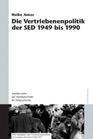 Die Vertriebenenpolitik Der sed 1949 Bis 1990 3486591398 Book Cover