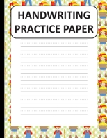 Handwriting Practice Paper: Handwriting Paper For Kids: ABC First writing  Blank Dotted Lined Sheets Notebook for K-3 Students ,120 pages, 8.5x11 1697106420 Book Cover
