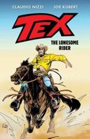 Tex: The Lonesome Rider 161655620X Book Cover