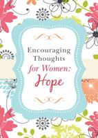 Encouraging Thoughts for Women: Hope 1624161383 Book Cover