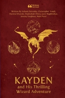 Kayden and His Thrilling Wizard Adventure 1458316084 Book Cover