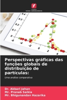 Perspectivas gráficas das funções globais de distribuição de partículas (Portuguese Edition) 6208793831 Book Cover