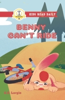 Benny Can't Ride B0BXN7DXX7 Book Cover