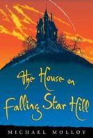 The House on Falling Star Hill 0439577403 Book Cover