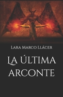 La �ltima arconte 1658280733 Book Cover