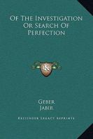 Of The Investigation Or Search Of Perfection 1425329233 Book Cover