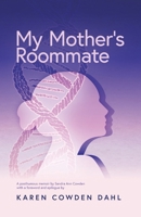 My Mother's Roommate B0GN2Z76H5 Book Cover