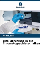 Eine Einführung in die Chromatographietechniken 6204615416 Book Cover