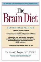 The Brain Diet: The Connection Between Nutrition, Mental Health, and Intelligence 1581826001 Book Cover