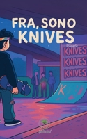 FRA… sono Knives B0FTSNJD4G Book Cover