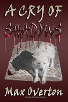 A Cry of Shadows B09G9TVT5H Book Cover