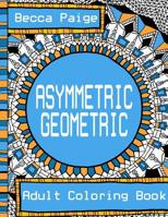 Asymmetric Geometric Adult Coloring Book 153067378X Book Cover