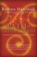 Path of Empowerment: New Pleiadian Wisdom for a World in Chaos 1930722419 Book Cover