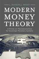 Modern Money Theory: A Primer on Macroeconomics for Sovereign Monetary Systems 0230368891 Book Cover