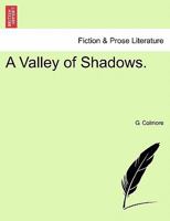 A Valley of Shadows. 124086440X Book Cover