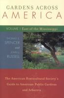 Gardens Across America: The American Horticulatural Society's Guide to American Public Gardens and Arboreta 1589791029 Book Cover