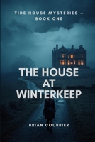 The House at Winterkeep B0H6TB4XKZ Book Cover