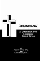 Dominicana: A Guide for Inquirers 1411614291 Book Cover