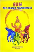 Sun the Cosmic Power House 8170820022 Book Cover