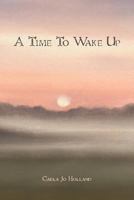 A Time to Wake Up 1463565607 Book Cover