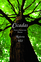 Cicadas: New & Selected Poems 0985981806 Book Cover