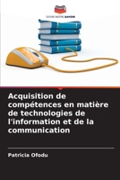 Acquisition de compétences en matière de technologies de l'information et de la communication 6206196437 Book Cover