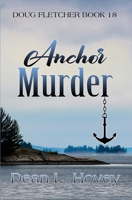 Anchor Murder (Doug Fletcher) 0228639026 Book Cover