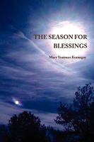 The Season For Blessings 0557134978 Book Cover