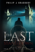 The Last Stand Down: When dreams and nightmares collide B08BF2PP7H Book Cover