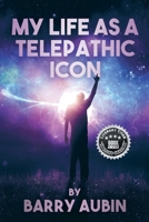 My Life as a Telepathic Icon 0228861225 Book Cover