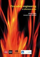Fire Safety Engineering: A Reference Guide 1860816304 Book Cover