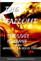 The Lost Message and Ministry of Jesus Christ 1458369463 Book Cover